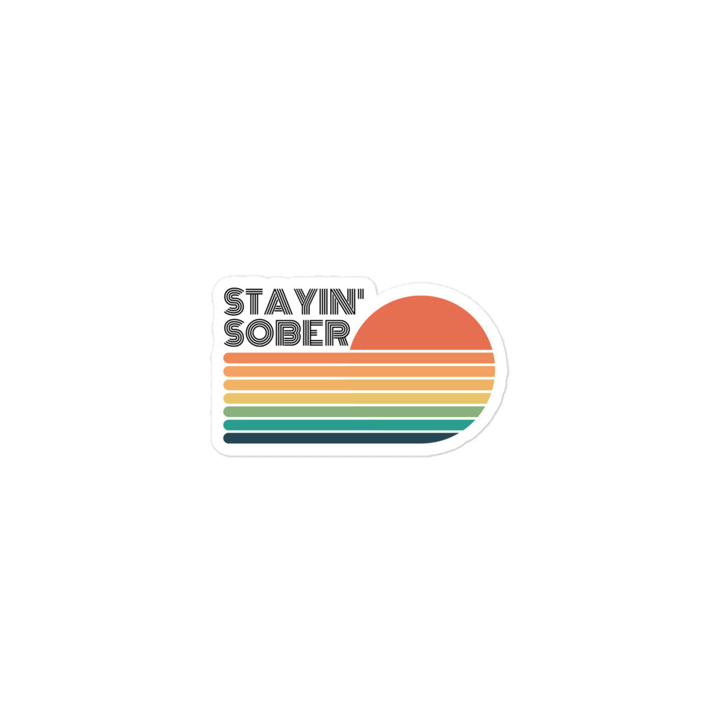 Stayin' Sober Bubble-free stickers