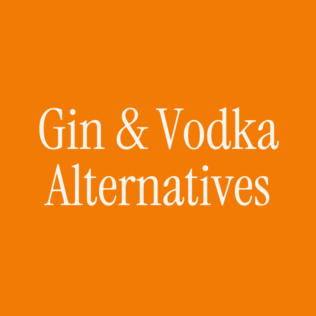 Gin and Vodka Alternatives