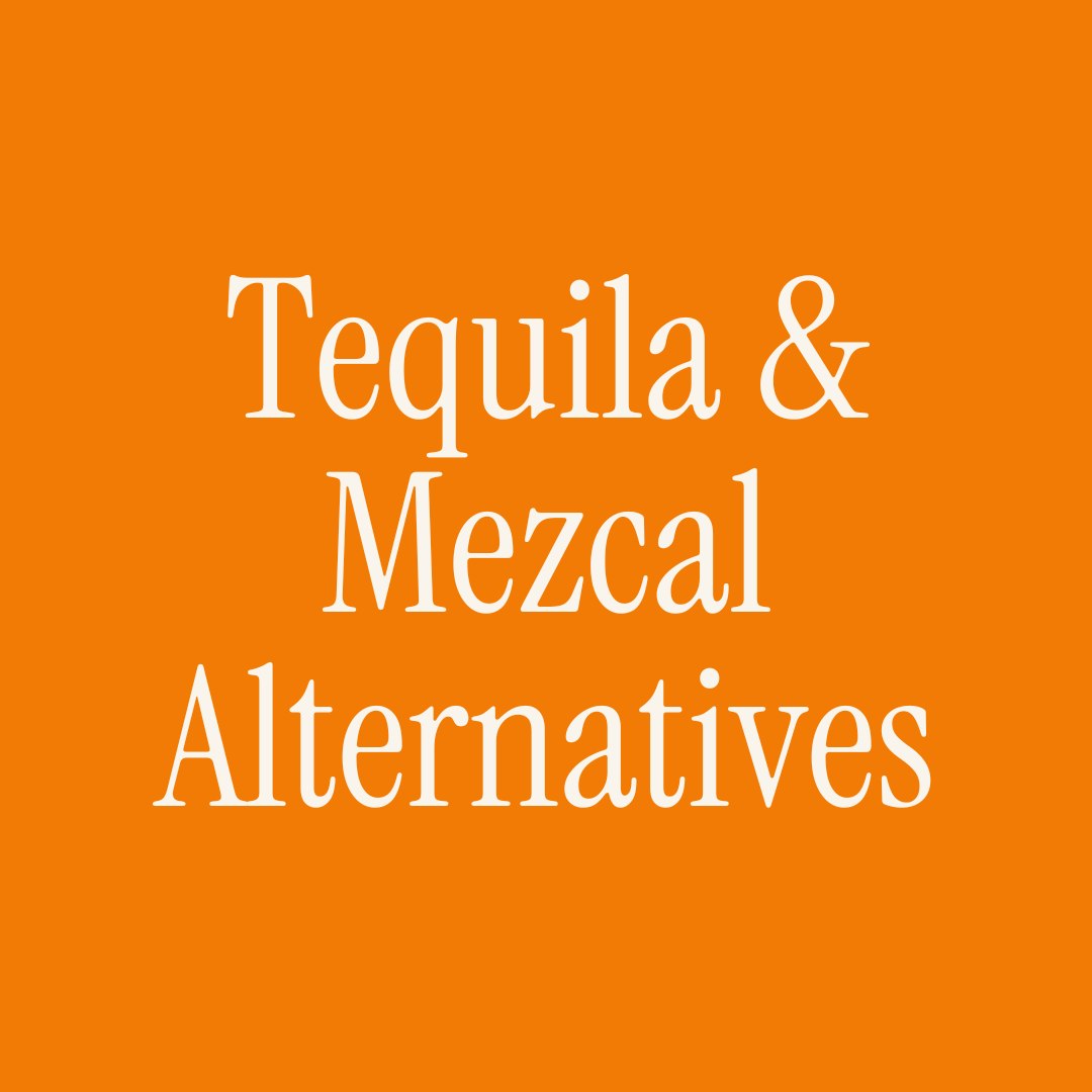 Tequila and Mezcal Alternatives